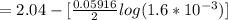=  2.04 - [\frac{0.05916}{2}  log (1.6*10^{-3})]