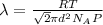 \lambda=\frac{RT}{\sqrt{2}\pi d^2N_AP}