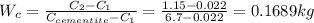 W_{c} =\frac{C_{2}-C_{1}}{C_{cementite}-C_{1} } =\frac{1.15-0.022}{6.7-0.022} =0.1689kg