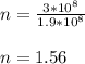 n = \frac{3 * 10^8 }{1.9 * 10^8} \\\\n = 1.56