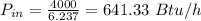 P_{in}=\frac{4000}{6.237}=641.33\ Btu/h