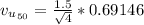 v_u__{50}}  = \frac{1.5}{\sqrt{4} } * 0.69146