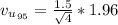 v_u__{95}}  = \frac{1.5}{\sqrt{4} } * 1.96
