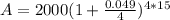 A=2000(1+\frac{0.049}{4})^{4*15}
