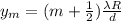 y_m = (m+ \frac{1}{2}) \frac{\lambda R}{d}
