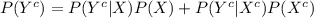 P(Y^{c})=P(Y^{c}|X)P(X)+P(Y^{c}|X^{c})P(X^{c})