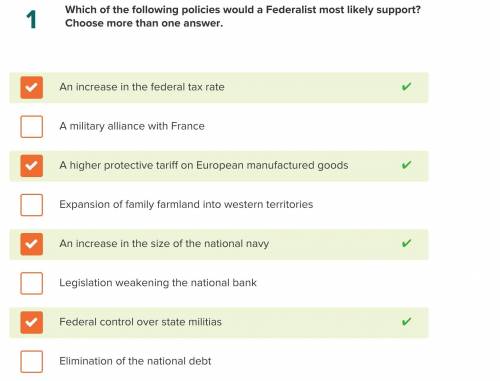 Which of the following policies would a Federalist most likelysupport? Choose more than one answer.