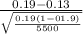 \frac{0.19-0.13}{\sqrt{\frac{0.19(1-01.9)}{5500}}  }