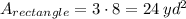 A_{rectangle}  = 3\cdot 8 = 24 \: yd^{2}