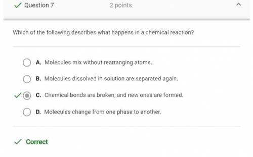 Which of the following describes what happens in a chemical reaction