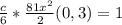 \frac{c}{6} *  \frac{81x^{2}}{2}   (0,3)  = 1