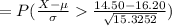 =P(\frac{X-\mu}{\sigma}\frac{14.50-16.20}{\sqrt{15.3252}})