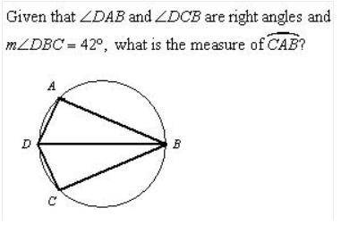 Given that < DAB and < DCB are right angles and m < DBC = 42, what is the measure of CAB