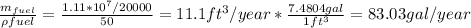 \frac{m_{fuel}}{\rho{fuel}} = \frac{1.11*10^7/20000}{50}=11.1ft^3/year *\frac{7.4804gal}{1ft^3}=83.03 gal/year