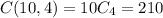 C(10,4)=10C_4=210