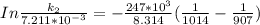 In\frac{k_2}{7.211*10^{-3}} = -\frac{247*10^3}{8.314}(\frac{1}{1014}  -\frac{1}{907} )
