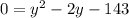 0=y^2-2y-143