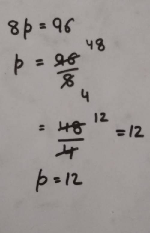 What is the equation 8p=96