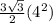 \frac{3\sqrt{3} }{2} (4^{2})