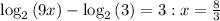 \log _2\left(9x\right)-\log _2\left(3\right)=3 : x = \frac{8}{3}