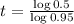 t = \frac{\log{0.5}}{\log{0.95}}