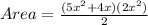 Area = \frac{(5x^2 + 4x)(2x^2)}{2}