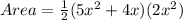 Area = \frac{1}{2}(5x^2 + 4x)(2x^2)
