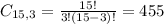 C_{15,3} = \frac{15!}{3!(15-3)!} = 455