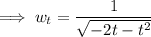 \implies w_t=\dfrac1{\sqrt{-2t-t^2}}