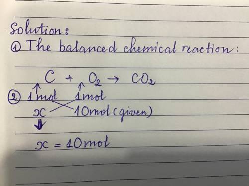How many moles of CO2(g) are produced when 10. moles of O2(g) react by the reaction C(s) O2(g)→ CO2(