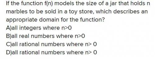 If the function f(n) models the size of a jar that holds n marbles to be sold in a toy store, which