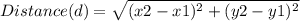 Distance(d)=\sqrt{(x2-x1)^2+(y2-y1)^2}