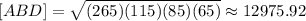 [ABD]=\sqrt{(265)(115)(85)(65)}\approx 12975.92