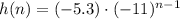 h(n) = (-5.3)\cdot (-11)^{n-1}