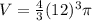 V=\frac{4}{3}(12)^3\pi