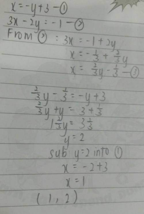 X = -y + 3 3x - 2y = -1