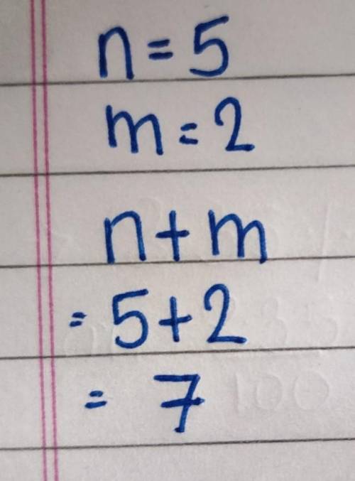Evaluate n+m -6; use m=2, and n=5