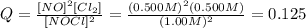 Q=\frac{[NO]^2[Cl_2]}{[NOCl]^2} =\frac{(0.500M)^2(0.500M)}{(1.00M)^2} =0.125