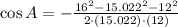 \cos A = - \frac{16^{2}-15.022^{2}-12^{2}}{2\cdot (15.022)\cdot (12)}