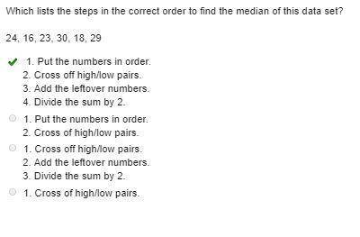 Which ists the steps in the correct order to fnd the medan of this data set? 24 16 23 30, 18 29 1 Pu