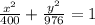 \frac{x^{2}}{400} + \frac{y^{2}}{976} = 1