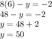 8(6)-y=-2\\48-y=-2\\y=48+2\\y=50