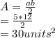 A=\frac{ab}{2} \\=\frac{5*12}{2}\\ =30units^2