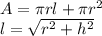 A=\pi rl+\pi r^2\\l=\sqrt{r^2+h^2}
