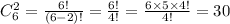 C^{2}_{6}=\frac{6!}{(6-2)!}=\frac{6!}{4!}=\frac{6 \times 5 \times 4!}{4!}=30