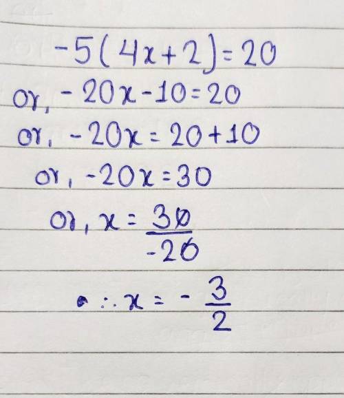 -5(4x + 2) = 20 What is x?