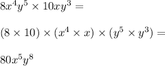 8x^4y^5\times 10xy^3=\\\\(8\times 10) \times (x^4\times x)\times (y^5\times y^3)=\\\\80x^5y^8