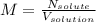 M=\frac{N_{solute}}{V_{solution}}