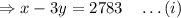 \Rightarrow x-3y=2783\quad \ldots(i)