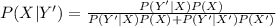 P(X|Y')=\frac{P(Y'|X)P(X)}{P(Y'|X)P(X)+P(Y'|X')P(X')}